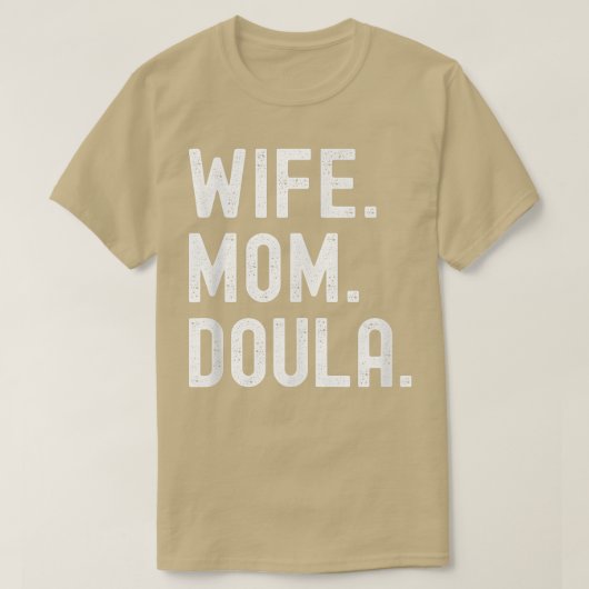 Ehefrau Mama Doula T - Shirt (Design vorne)