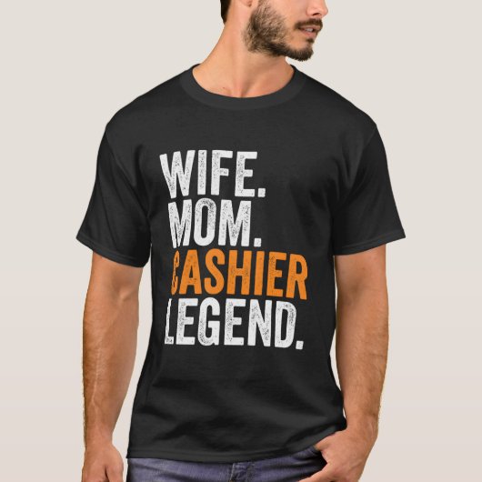 Ehefrau Mama Kassierer Legend Funny Beruf Office W T-Shirt (Vorderseite)