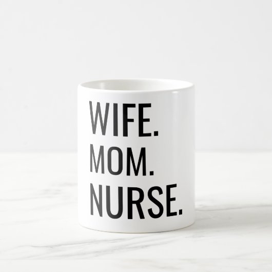 Ehefrau. Mama. Krankenschwester. Kaffeetasse (Mittel)