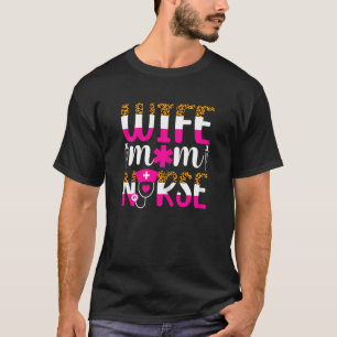 Ehefrau Mama Nurse Rn Lpn Leopard Themed Mutter T-Shirt