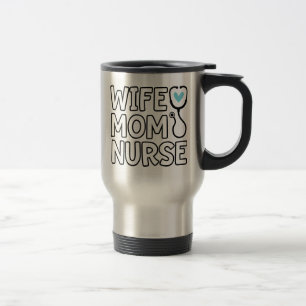 Ehefrau Mama Nurse Stethoscope Herzkrankheiten Reisebecher