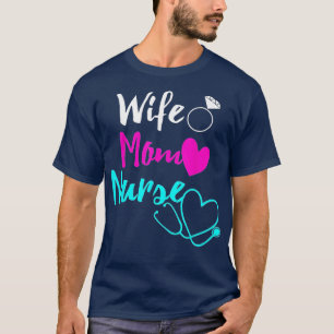 Ehefrau Mama Nurse Womens RN LPN Mütter Tagesgesch T-Shirt