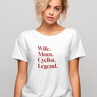 Ehefrau Mama Radfahrerlegende für Radfahrer T-Shirt