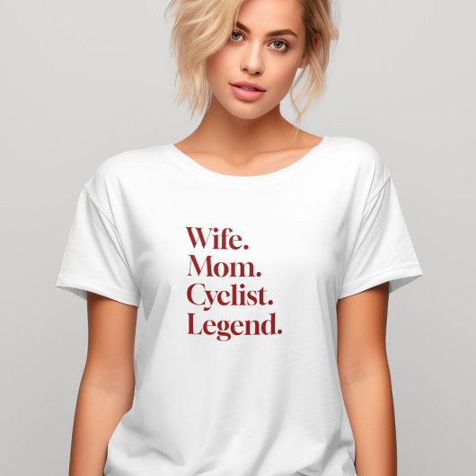 Ehefrau Mama Radfahrerlegende für Radfahrer T-Shirt