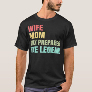 Ehefrau Mama Steuervorbereitung der Steuersaison L T-Shirt