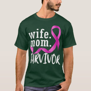 Ehefrau Mama Survivor Rosa Ribbon Brustkrebs Survi T-Shirt