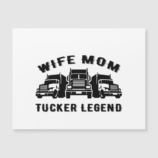Ehefrau Mama Trucker Legend Quotes Magnetkarte (Vorderseite)