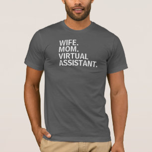 "EHEFRAU. MAMA. VIRTUELLER ASSISTENT." T-Shirt