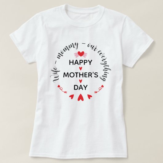 Ehefrau Mami Unser Alles Süßer Muttertag T-Shirt (Design vorne)