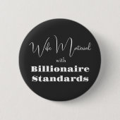 Ehefrau mit Billionaire-Normen Button (Vorderseite)