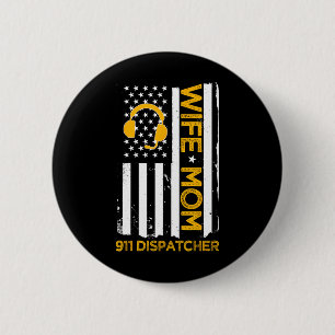 Ehefrau Mutter 911 Dispatcher Us Flag Unabhängigke Button