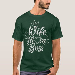 Ehefrau Mutter Chef Feminismus Weiblich Frau Mädch T-Shirt