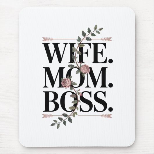 Ehefrau. Mutter. Chef. Mousepad (Vorne)
