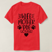 Ehefrau Mutter Hund Lover Funny Dog Lover Zitat T-Shirt (Design vorne)