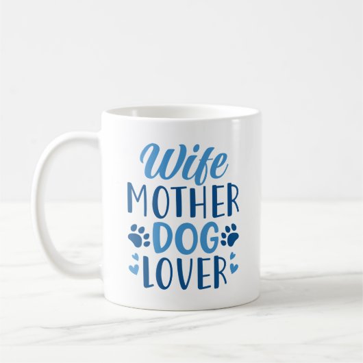 Ehefrau Mutter Hund Lover Kaffeetasse (Links)