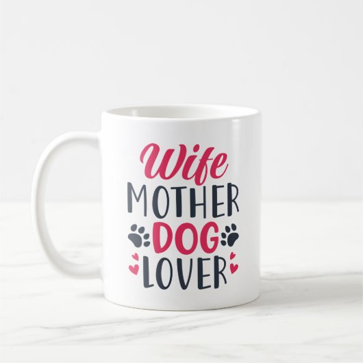 Ehefrau Mutter Hund Lover Kaffeetasse (Links)