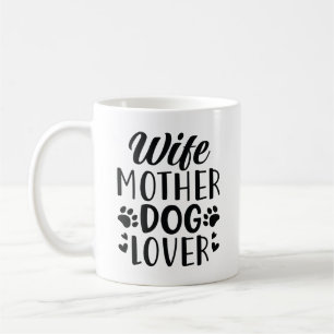 Ehefrau Mutter Hund Lover Kaffeetasse