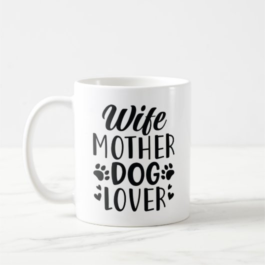 Ehefrau Mutter Hund Lover Kaffeetasse (Links)
