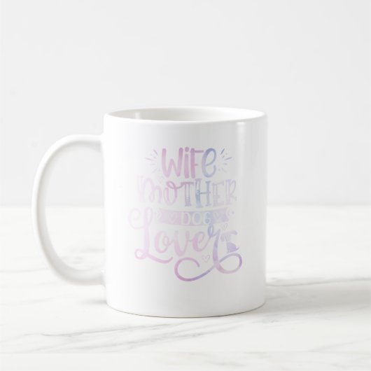 Ehefrau, Mutter, Hund Lover Kaffeetasse (Links)