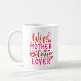 Ehefrau Mutter Kaffee Lover Kaffeetasse