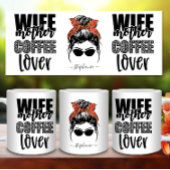 Ehefrau Mutter Kaffee Lover Messy Bun Mama Leben l Kaffeetasse
