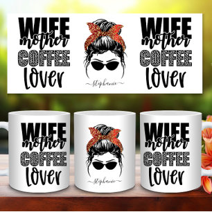 Ehefrau Mutter Kaffee Lover Messy Bun Mama Leben l Kaffeetasse