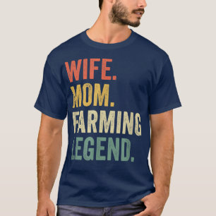 Ehefrau Mutter Landwirtschaft Legende Lustiger Bau T-Shirt