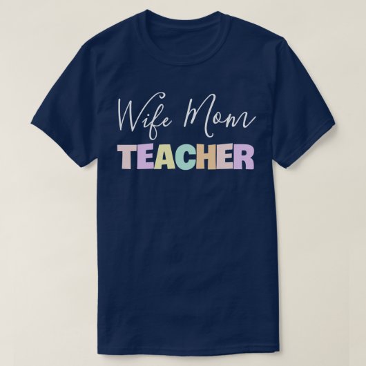 Ehefrau Mutter Lehrer 1 T-Shirt (Design vorne)