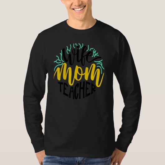 Ehefrau Mutter Lehrerin Tag der Lehrer T-Shirt (Vorderseite)