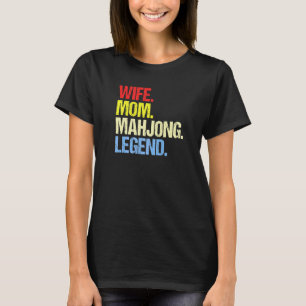 Ehefrau Mutter Mahjong Legende Mahjong Spieler Mah T-Shirt