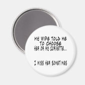 Ehefrau oder Korvette auswählen Magnet (Vorderseite/Rückseite)