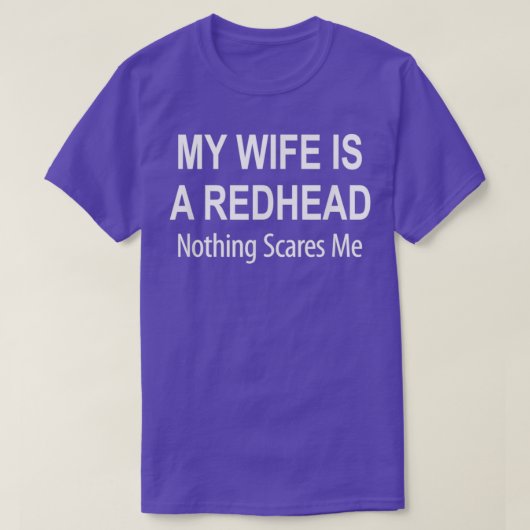 Ehefrau Redhead Nothing Scares T-Shirt (Design vorne)