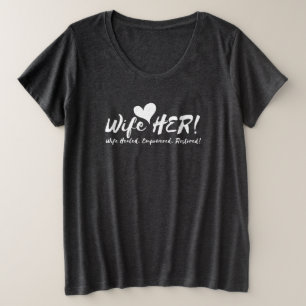 Ehefrau SIE! Bequemes T-Shirt