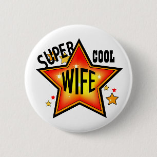 Ehefrau Super Cool Star Funny Button