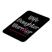 Ehefrau-Tochter-Krieger...Brustkrebs Magnet (Linke Seite)