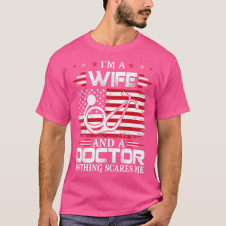 Ehefrau und Doktor machen mir keinen Arzt zu Gesch T-Shirt