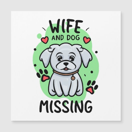 Ehefrau und Hund Vermisst Magnetkarte (Vorderseite)
