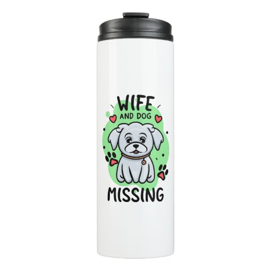 Ehefrau und Hund Vermisst Thermosbecher (Vorderseite)