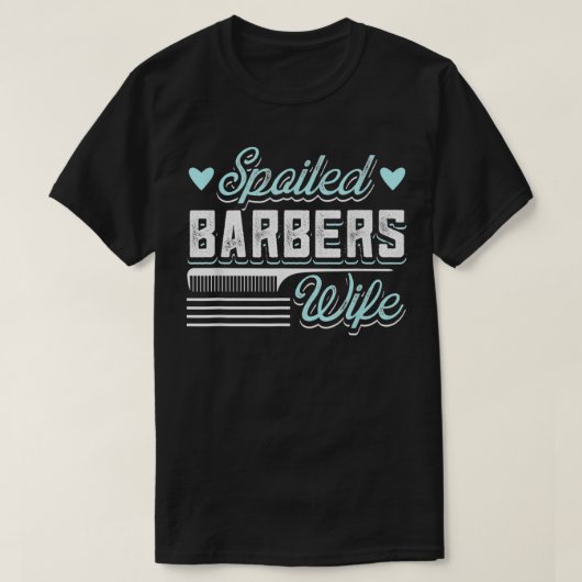 Ehefrau verwöhnt Barber Design für Friseur T-Shirt (Design vorne)