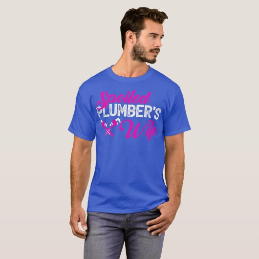 Ehefrau verwüstete Klempner Funny T-Shirt (Vorne ganz)