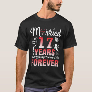 Ehefrau von Ehemann Verheiratet 17 Jahre und mit B T-Shirt