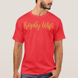 Ehefrau "Womens Bridesmaid Funny Bride Squad Troph T-Shirt