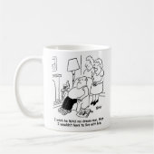 Ehefrau wünscht, Ehemann wäre Traummann. Funny Kaffeetasse (Links)