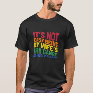 Ehefrau's Arm Candy Verheirateten Couple Geschenke T-Shirt