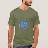 Ehemaliger Embryo T-Shirt (Vorderseite)