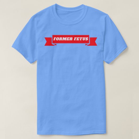 Ehemaliger Fetus 1 T-Shirt (Design vorne)