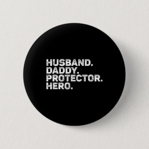 Ehemann Daddy Beschützer Held Lustiger Vater Vater Button