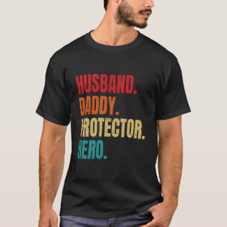 Ehemann Daddy Beschützer Held Vatertag Ehemann T-Shirt
