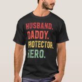 Ehemann Daddy Protector Hero zum Vater 2 T-Shirt (Vorderseite)