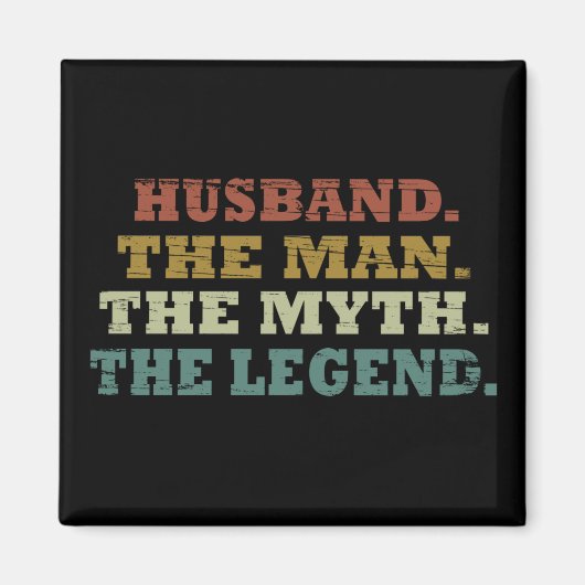 Ehemann der Mann Mythos Legende Magnet (Vorne)